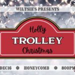 A Holly Trolley Christmas at the Honeycomb!